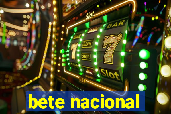 bete nacional